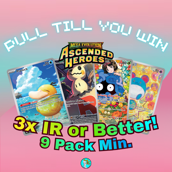 PULL TILL YOU WIN Ascended Heroes Booster Packs