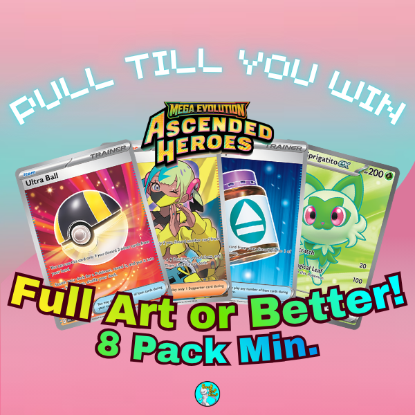 PULL TILL YOU WIN Ascended Heroes Booster Packs