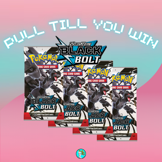 PULL TILL YOU WIN Black Bolt Booster Packs