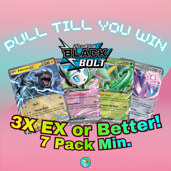 PULL TILL YOU WIN Black Bolt Booster Packs