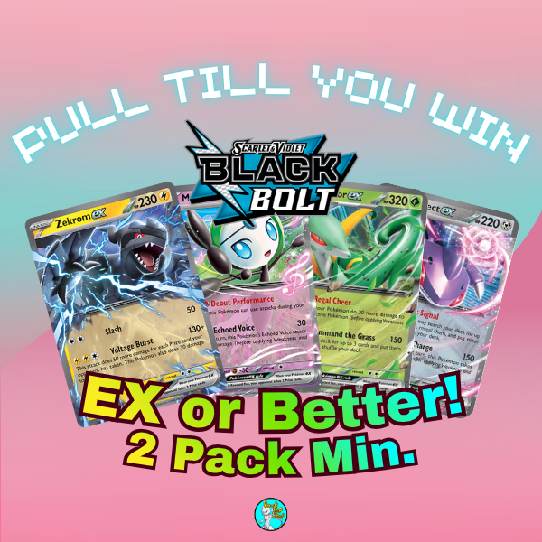 PULL TILL YOU WIN Black Bolt Booster Packs
