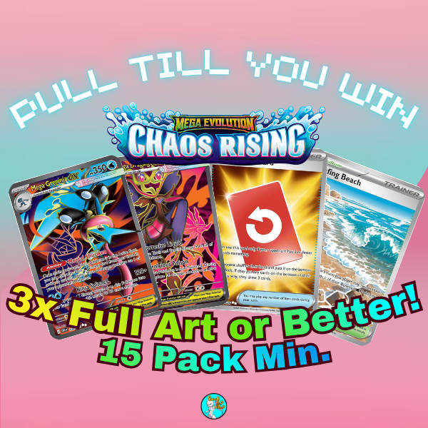 PULL TILL YOU WIN Chaos Rising Booster Packs