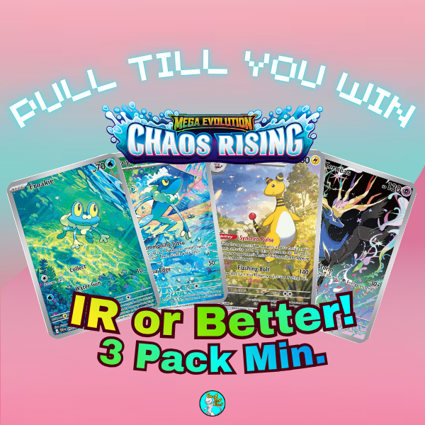 PULL TILL YOU WIN Chaos Rising Booster Packs