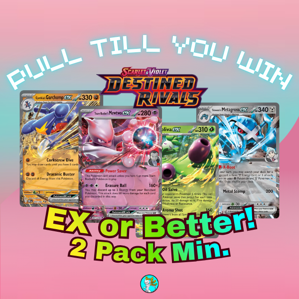 PULL TILL YOU WIN Destined Rivals Booster Packs