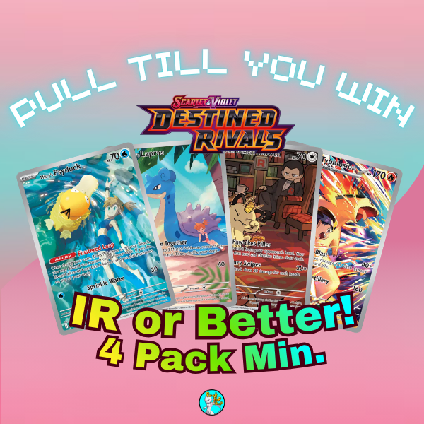 PULL TILL YOU WIN Destined Rivals Booster Packs