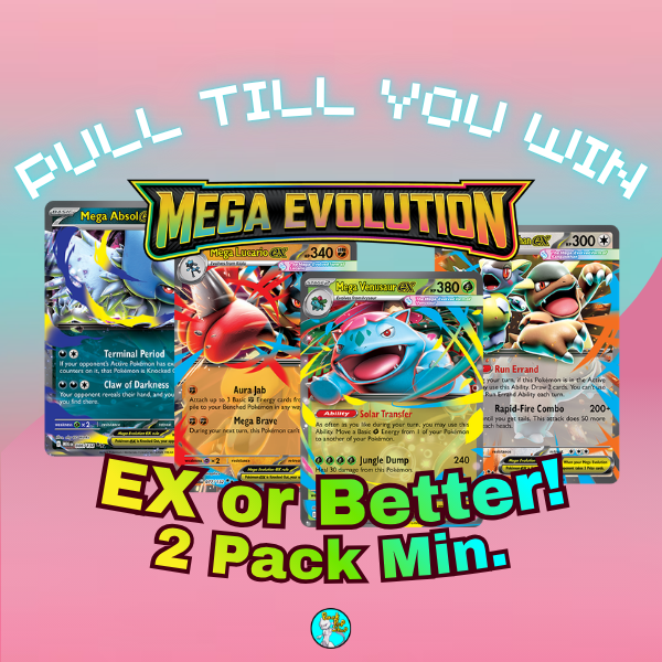 PULL TILL YOU WIN Mega Evolution Base Booster Packs