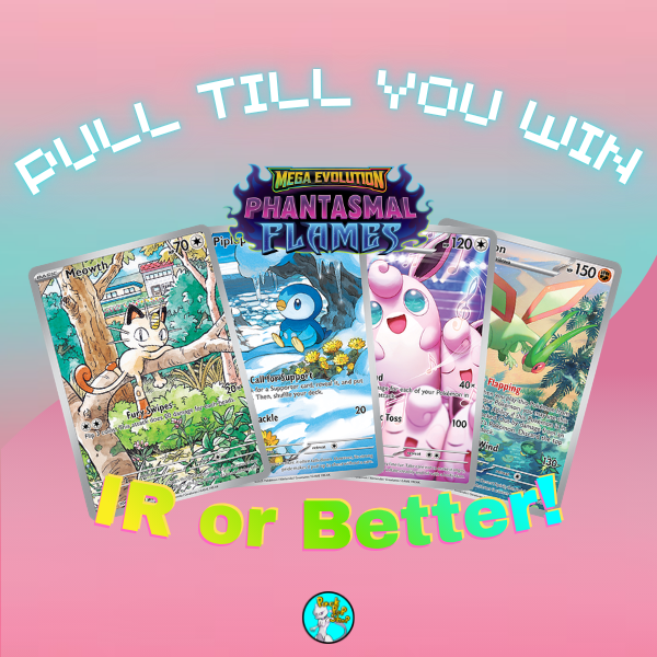 PULL TILL YOU WIN Phantasmal Flames Booster Packs