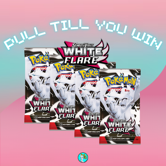 PULL TILL YOU WIN White Flare Booster Packs