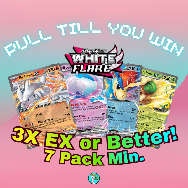 PULL TILL YOU WIN White Flare Booster Packs