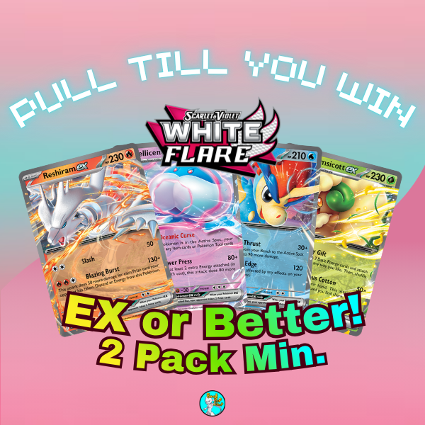 PULL TILL YOU WIN White Flare Booster Packs